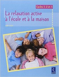 La relaxation active à l'école et à la maison